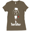 funny stars wars godfather parody yourfather mens Ladies Fitted T-Shirt