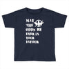 May The Odds Be Ever In Your Favour Toddler T-shirt