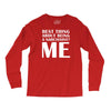 best thing about being a narcissist Long Sleeve Shirts