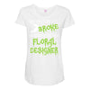my broom broke Maternity Scoop Neck T-shirt