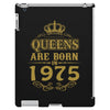 queens are born in 1975 iPad 3 and 4 Case