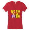 eat big get big Women's V-Neck T-Shirt