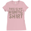 This Is My Hunting Shirt Ladies Fitted T-Shirt