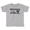 mommy's little cutie Toddler T-shirt