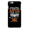 Want To Know If There Is L fe After Death Mess With My Dad And Find Ou iPhone 6/6s Plus Case