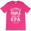 My Favorite People Call Me Opa T-Shirt