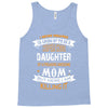 Super Cool Daughter Of A Freaking Awesome Mom Tank Top