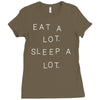 eat a lot sleep a lot Ladies Fitted T-Shirt
