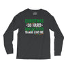 christmas so hard santas elves wanna find me Long Sleeve Shirts