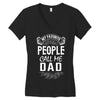 My Favorite People Call Me Dad Women's V-Neck T-Shirt
