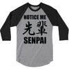 notice me senpai 3/4 Sleeve Shirt