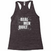 real men quilt Racerback Tank