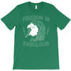freedom is fabulous T-Shirt