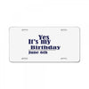 june 6 birthbay License Plate