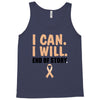 I Can I Will End Of The Story Tank Top