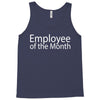 employee of the month Tank Top