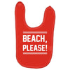 beach please Baby Bibs
