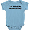 funny t shirt fat people are hard to kidnap tee hilarious shirts Baby Onesie