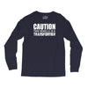 caution this vehicle is a transformer Long Sleeve Shirts