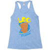 log it's better than bad it's good Racerback Tank