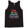 This Is My Human Costume I'm Really a Unicorn Tank Top