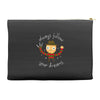 always follow your dreams Accessory Pouches