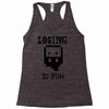 losing is fun! Racerback Tank