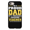 proud dad of a freaking awesome teacher. (yes she bought me this). fat iPhone 8
