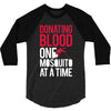 donating blood one mosquito funny 3/4 Sleeve Shirt