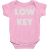 low key Baby Onesie