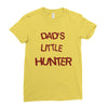 dad's litle hunter Ladies Fitted T-Shirt