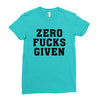 Zero Fucks Given Ladies Fitted T-Shirt