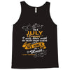 I'm a july woman I was born with my heart Tank Top