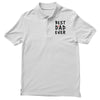 Best Dad Ever Polo Shirt