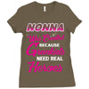 Nonna Was Created Because Need Real Heroes Ladies Fitted T-Shirt