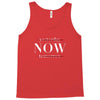 Yesterday Now Tomorrow Tank Top