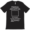 missing air guitar T-Shirt