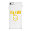 hey mama iPhone 7 Case