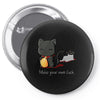make your own luck Pin-back button