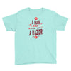 be a man and say no to a razor Youth Tee