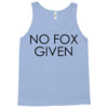 no fox given Tank Top