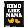 Kind As A Mother iPad 3 and 4 Case