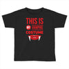 this is my vampire costume Toddler T-shirt