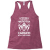 The Title Firefighter Not Earned From Fancy Degree Racerback Tank