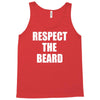 respect the beard Tank Top