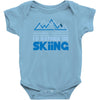 i'd rather be skiing Baby Bodysuit