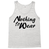 nothing to wear Tank Top