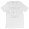 bringin flexy T-Shirt