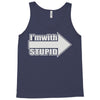 i'm with stupid Tank Top