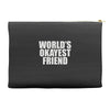 world's okayest friend Accessory Pouches